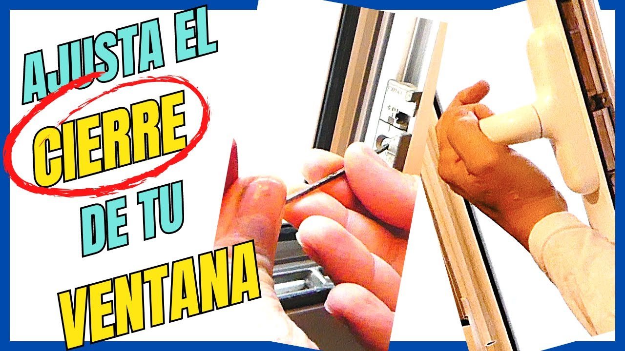 cómo ajustar ventanas que no cierran bien en zonas rurales