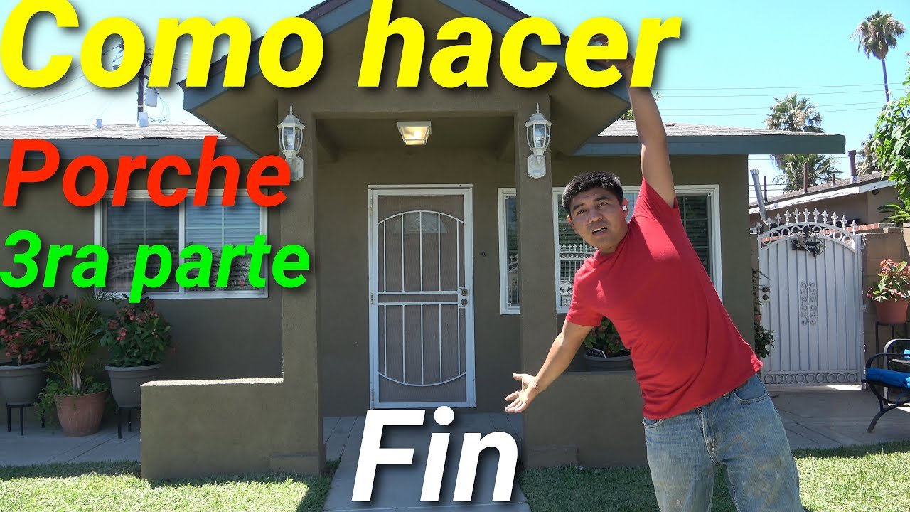 cómo construir un pequeño porche en casa en Arequipa