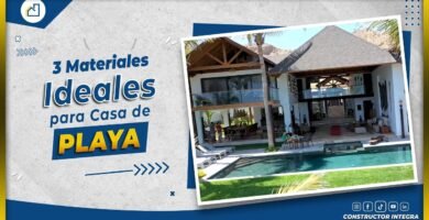 cómo elegir materiales de construcción en ciudades calurosas para casas de playa