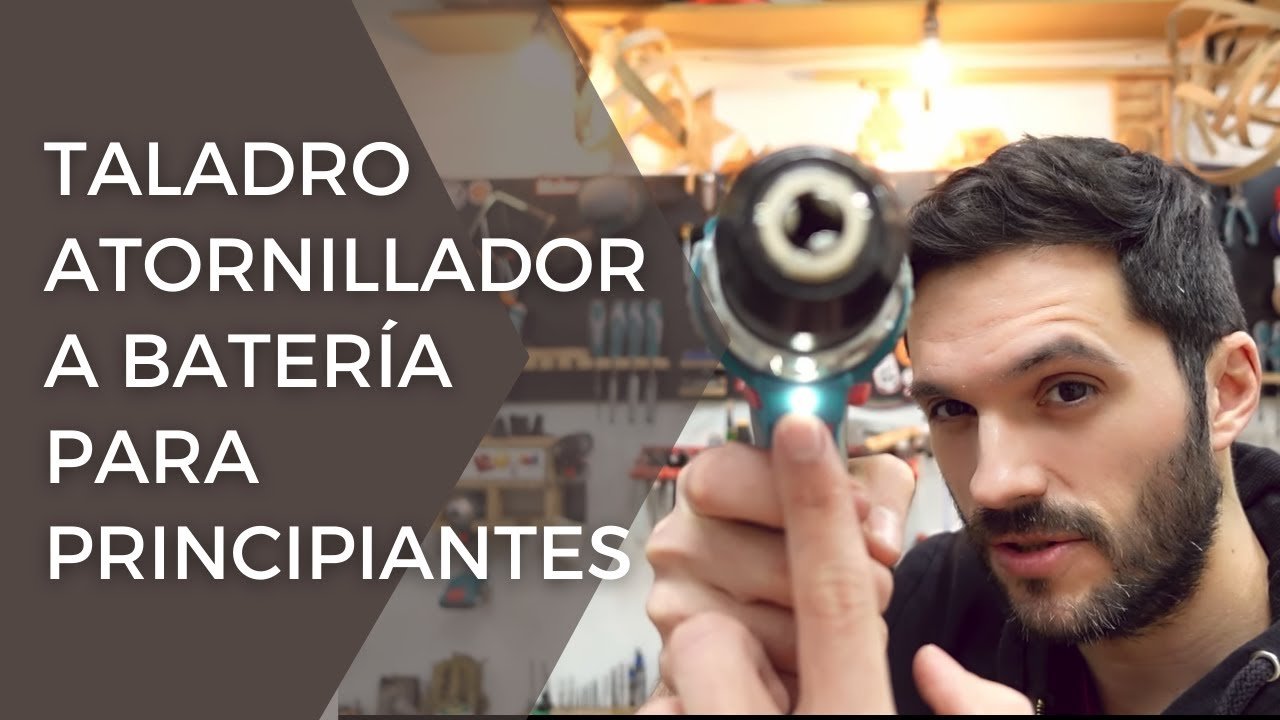 cómo usar un taladro inalámbrico paso a paso para novatos